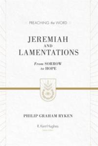 Jeremiah and Lamentations av Philip Graham Ryken