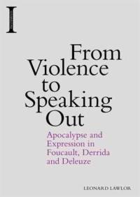From Violence to Speaking Out av Leonard Lawlor