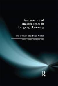 Autonomy and Independence in Language Learning av Phil Benson