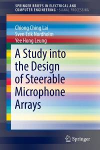 A Study into the Design of Steerable Microphone Arrays av Chiong Ching Lai