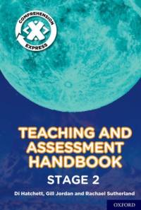 Project X Comprehension Express: Stage 2 Teaching & Assessment Handbook av Rachael Sutherland
