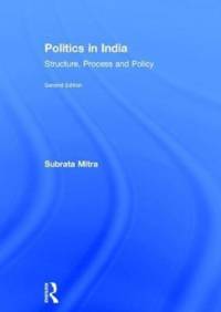Politics in India av Subrata K. (University of Heidelberg Mitra