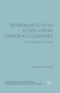 Determinants of FDI Flows within Emerging Economies av A. Mironko