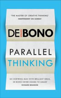 Parallel Thinking av Edward de Bono