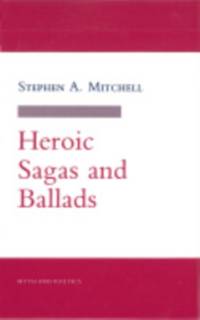 Heroic Sagas and Ballads av Stephen A. Mitchell