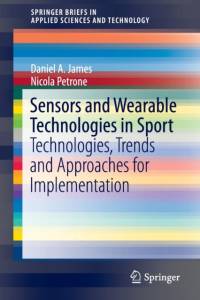 Sensors and Wearable Technologies in Sport av Daniel A. James