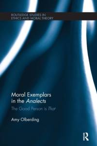 Moral Exemplars in the Analects av Amy (University of Oklahoma Olberding