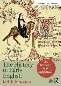 The History of Early English av Keith (University of Lancaster Johnson