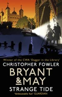 Bryant & May - Strange Tide av Christopher Fowler
