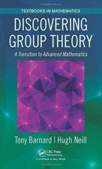 Discovering Group Theory av Tony Barnard