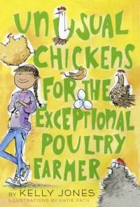 Unusual Chickens for the Exceptional Poultry Farmer av Kelly Jones