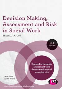 Decision Making, Assessment and Risk in Social Work av Brian J. Taylor