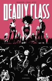 Deadly Class Volume 5: Carousel av Rick Remender