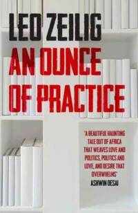 An Ounce of Practice av Leo Zeilig