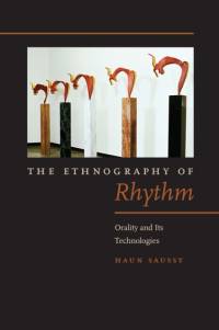 The Ethnography of Rhythm av Haun Saussy