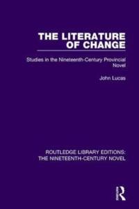 The Literature of Change av John Lucas
