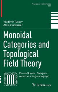 Monoidal Categories and Topological Field Theory av Vladimir Turaev