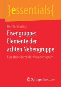 Eisengruppe: Elemente Der Achten Nebengruppe av Hermann Sicius