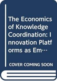 The Economics of Knowledge Coordination av Pier Paolo Patrucco