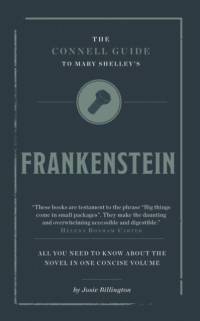 The Connell Guide To Mary Shelley's Frankenstein av Josie Billington