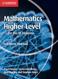 Mathematics for the IB Diploma Higher Level Solutions Manual av Paul Fannon