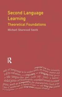Second Language Learning av Michael Sharwood Smith