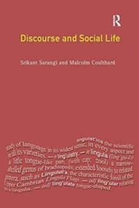 Discourse and Social Life av Srikant Sarangi