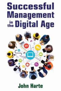 Successful Management in the Digital Age av John Harte