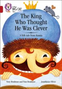 The King Who Thought He Was Clever: A Folk Tale from Russia av Tony Bradman