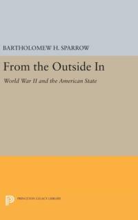 From the Outside In av Bartholomew H. Sparrow
