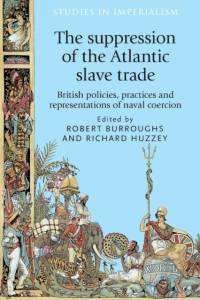 The Suppression of the Atlantic Slave Trade