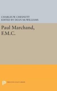 Paul Marchand, F.M.C. av Charles W. Chesnutt