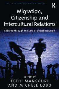 Migration, Citizenship and Intercultural Relations av Michele Lobo