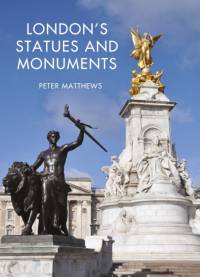 London's Statues and Monuments av Peter Matthews