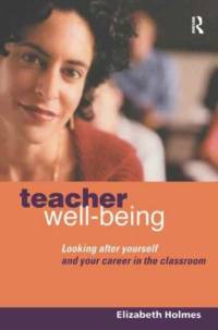 Teacher Well-Being av Elizabeth (Professional Writer on Education Holmes