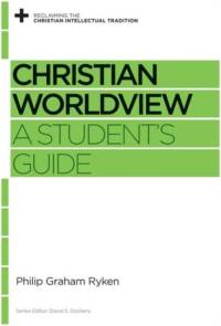 Christian Worldview av Philip Graham Ryken