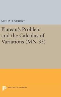 Plateau's Problem and the Calculus of Variations av Michael Struwe