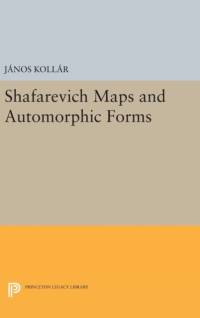 Shafarevich Maps and Automorphic Forms av Janos Kollar