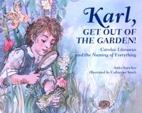 Karl, Get Out of the Garden! av Anita Sanchez