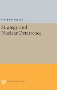 Strategy and Nuclear Deterrence av Steven E. Miller