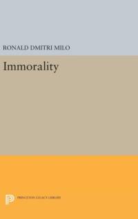 Immorality av Ronald Dmitri Milo