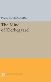 The Mind of Kierkegaard av James Daniel Collins