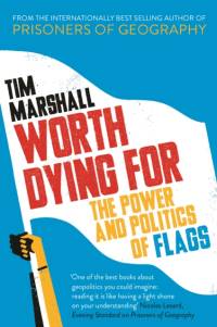 Worth Dying For av Tim Marshall