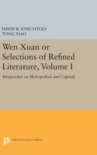 Wen Xuan or Selections of Refined Literature, Volume I av David R. Knechtges