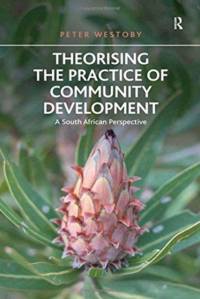 Theorising the Practice of Community Development av Peter Westoby
