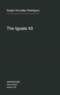 The Iguala 43 av Sergio Gonzalez Rodriguez