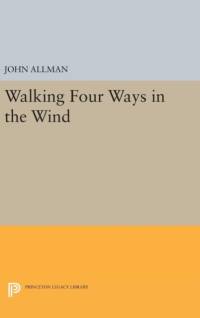 Walking Four Ways in the Wind av John Allman