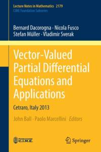 Vector-Valued Partial Differential Equations and Applications av Bernard Dacorogna