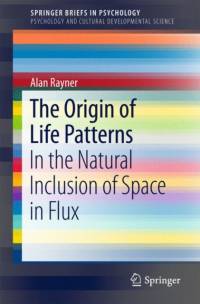 The Origin of Life Patterns av Alan Rayner