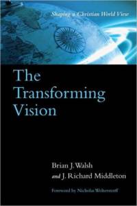 The Transforming Vision – Shaping a Christian World View av Brian J. Walsh
